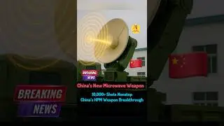 China&rsquo;s New Microwave Weapon Just Changed War Forever |No Bullets, No Missiles China&rsquo;s Secret Weapon