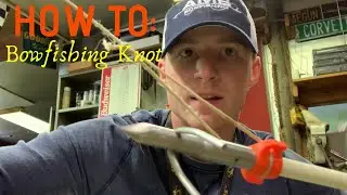 Bowfishing KNOT on AMS Everglide slide (HOW TO)