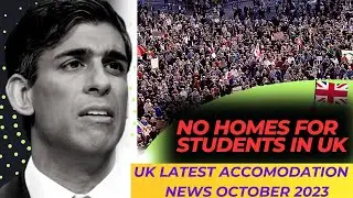 Students Crises in UK 2023 || UK Accomodation Update Latest News || No More Homes For Students IN UK