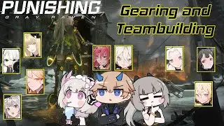 Punishing Gray Raven - Gearing and Teambuilding