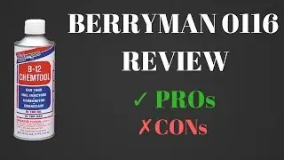 Berryman 0116 B-12 Chemtool Quick Review (PROs and CONs)