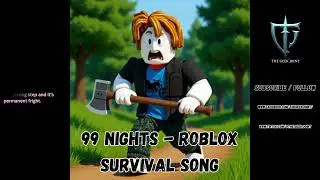 99 ночей (песня о выживании в Roblox) | Гимн геймеров о том, как никогда не сдаваться