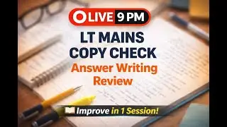 🔴 2nd LIVE | LT MAINS Copy Check | Answer Writing Review