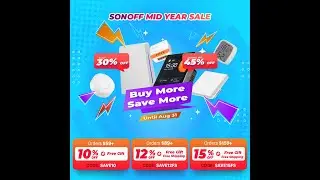 Smart Home on a Budget: Unbeatable Deals in SonOff's Mid-Year Sale! 
