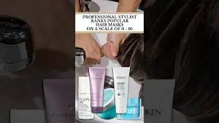 PROFESSIONAL STYLIST RANKS POPULAR HAIR MASKS ON A SCALE OF 0 - 10