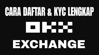 HOW TO REGISTER FOR OKX EXCHANGE AND COMPLETE KYC