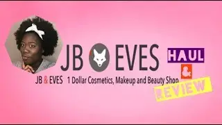 JB EVES | Haul & Review