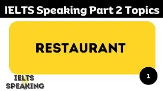 Describe A Restaurant Or Cafe That You Like To Visit -   IELTS Speaking Part 2 Topic