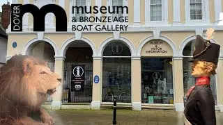 DOVER Museum & Bronze Age Boat Gallery Highlights 2025