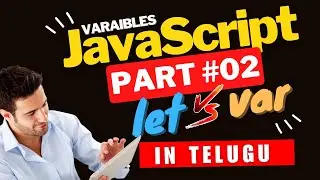 let vs var | Variables in JavaScript  Part - 02 | JavaScript Tutorial  Telugu #2 | javascript telugu