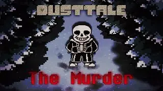 DUSTTALE &mdash; The Murder &mdash; Deep Remix
