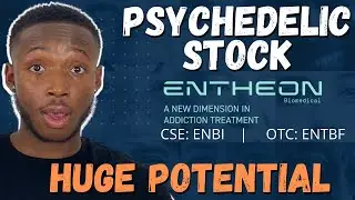 New Psychedelic Stock - Entheon Biomedical (ENBI/ENTBF) -Treats Addiction - HUGE POTENTIAL