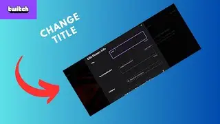How to change Twitch Title as mod