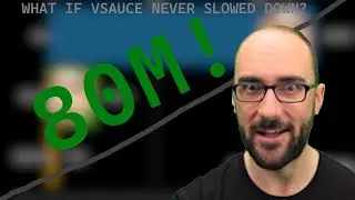 А что, если бы vsauce никогда не сбавлял обороты?