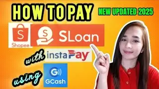 How to Pay SHOPEE SLOAN with InstaPay via GCASH? new update 2025 #shopee #gcash #instapay