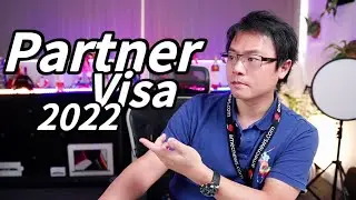 2022 Partner Visa FULLY Explained - Subclass 309/100 & 820/801
