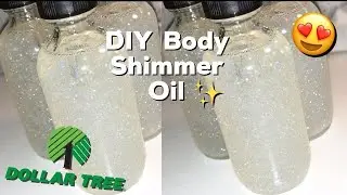 DOLLAR TREE DIY BODY SHIMMER OIL EASIEST METHOD