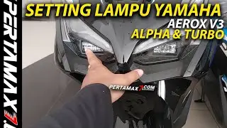 SETTING Lampu Depan Yamaha Aerox Alpha Turbo 155 Terbaru V3 LED Projector #aeroxalpha #aeroxturbo