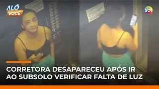 Conflitos no prédio e ata que previa expulsão antecedem desaparecimento de corretora | #AloVoce