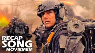 ''Edge of Tomorrow'' &mdash; The Ultimate RECAP Song. (MOVIEMEM)