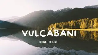 Vulcabani &ndash; Crave the Light (Official Audio)