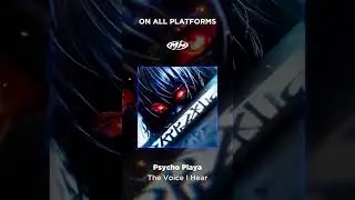 Psycho Playa - The Voice I Hear