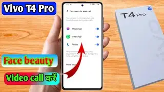 vivo t4 pro face beauty video call setting | vivo t4 pro video call setting