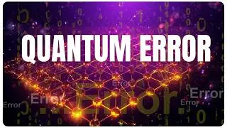 Can Computers Auto-Correct? Quantum Error Correction Explained: From Theory to Reality