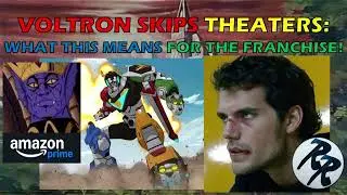 Voltron Skips Theaters | What This Means for the Franchise!