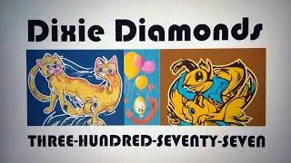 Dixie Diamonds THREE-HUNDRED-SEVENTY-SEVEN