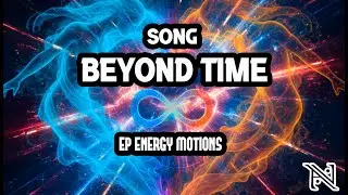 Aizen Necverk - Beyond Time (EP ENERGY &  MOTIONS)
