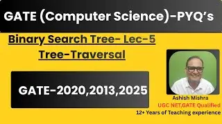Binary Search Tree Traversal-Lec-5 |GATE 2020,2025