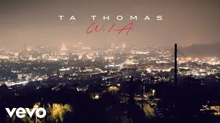 TA Thomas - W.I.A (Where I&rsquo;m At) (Visualizer)