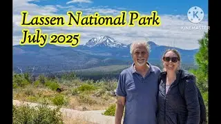 Lassen Nat'l Park 7/2025- also Butte Lake, Subway Cave, Burney Falls, Bumpass Hell , and Cinder Cone