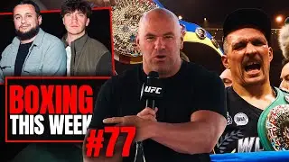 Is Dana White About to TAKE OVER Boxing?! | Zuffa Boxing Explained | Boxing This Week 77