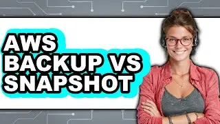 AWS Backup vs Snapshot - Which Is Better?