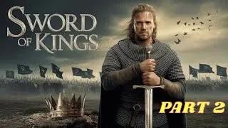 ⚔️ Part 2: Sword of Kings &ndash; The Last Kingdom #12 by Bernard Cornwell | AUDIOBOOK