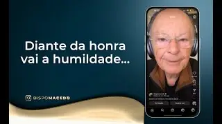 DIANTE DA HONRA VAI A HUMILDADE.
