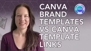 How to Create a Brand Template vs Creating a Template Link in Canva