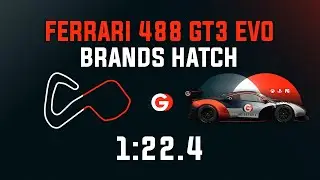 Brands Hatch 1:22.4 - Ferrari 488 GT3 EVO - GO Setups | ACC 1.9.5