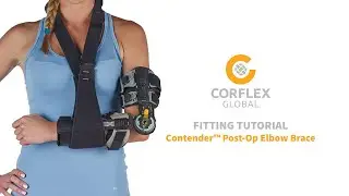 How to Fit the Contender&trade; Post-Op Elbow Brace (75-7400) | Corflex Fitting Instructions