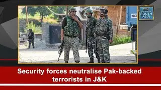 Security forces neutralise Pak-backed terrorists in J&K