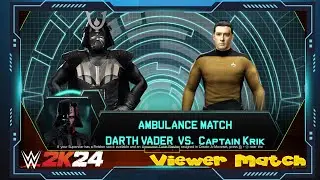 WWE 2k24 Peoples Choice - Darth Vader VS Captain Krik #ambulance #match