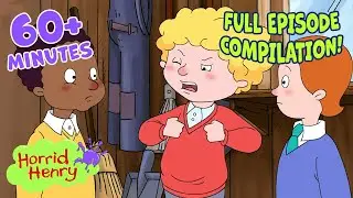 Best Boys’ Club DISASTER! Henry Joins Chaos! | Horrid Henry FULL Episode Compilation | 60+ MINS