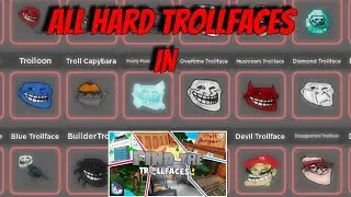 How to get all Hard Trollfaces in FTTF RM