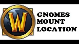 Where is Gnome Mount Seller Location - World Of Warcraft