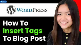 How to Insert Tags to Your Wordpress Blog Post 2026 (Step By Step)