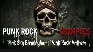 Pink Sky Birmingham | Punk Rock Anthem