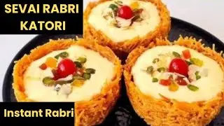 Sevai Rabri Katori Without Condensed Milk | Easy & Quick Dessert | Instant Rabri 