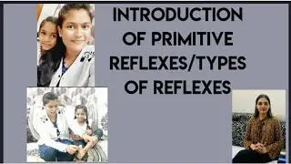 What are Primitive Reflexes? | Types of Reflexes?